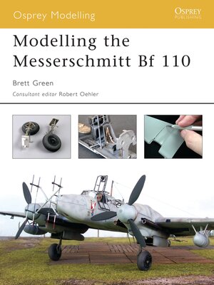 cover image of Modelling the Messerschmitt Bf 110
